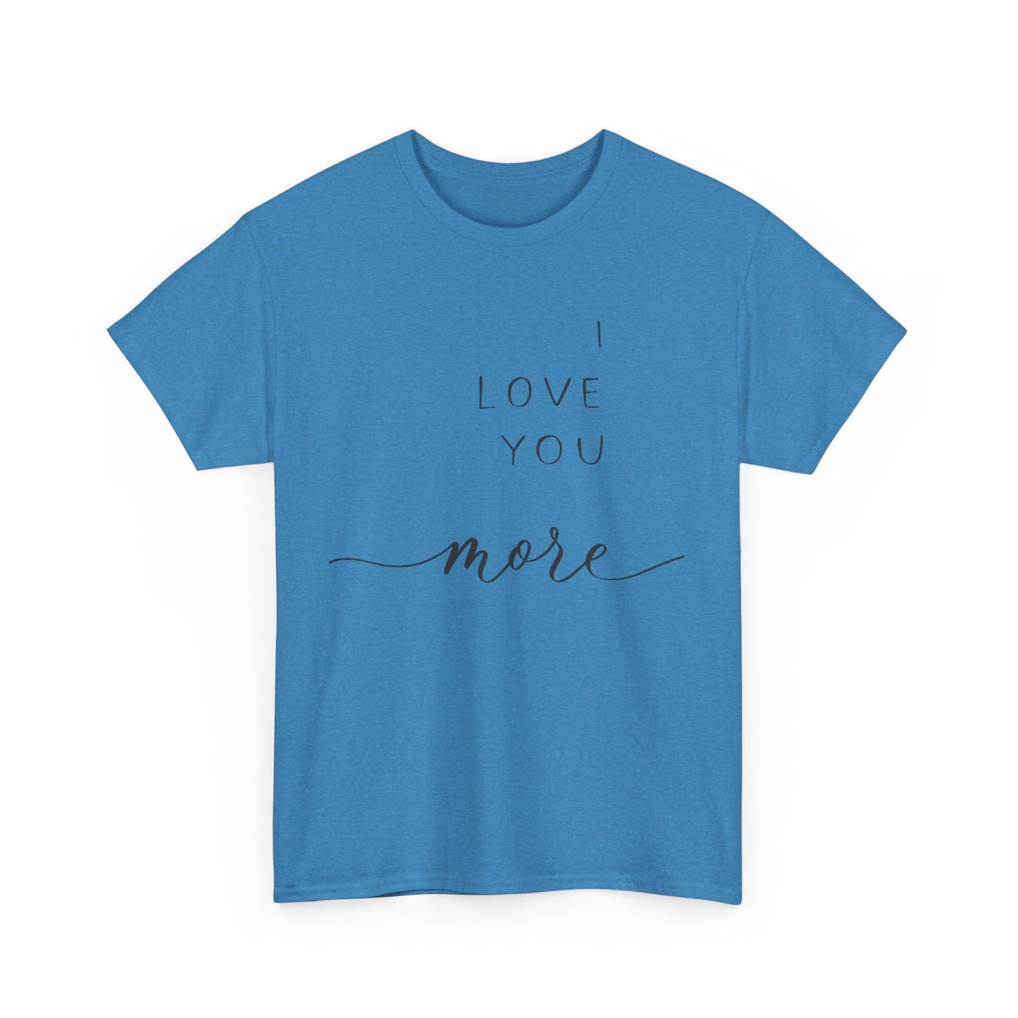 I LOVE YOU MORE/ I LIVE YOU MOST Couples Tshirt 1 - Couples Fashion Wear