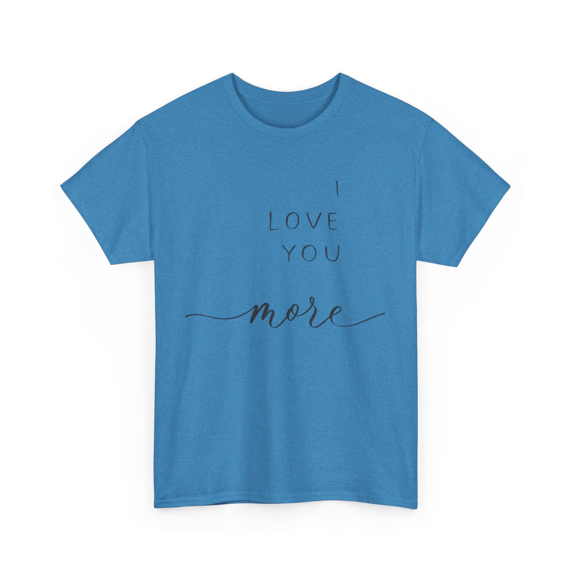 I LOVE YOU MORE/ I LIVE YOU MOST Couples Tshirt 1 - Couples Fashion Wear