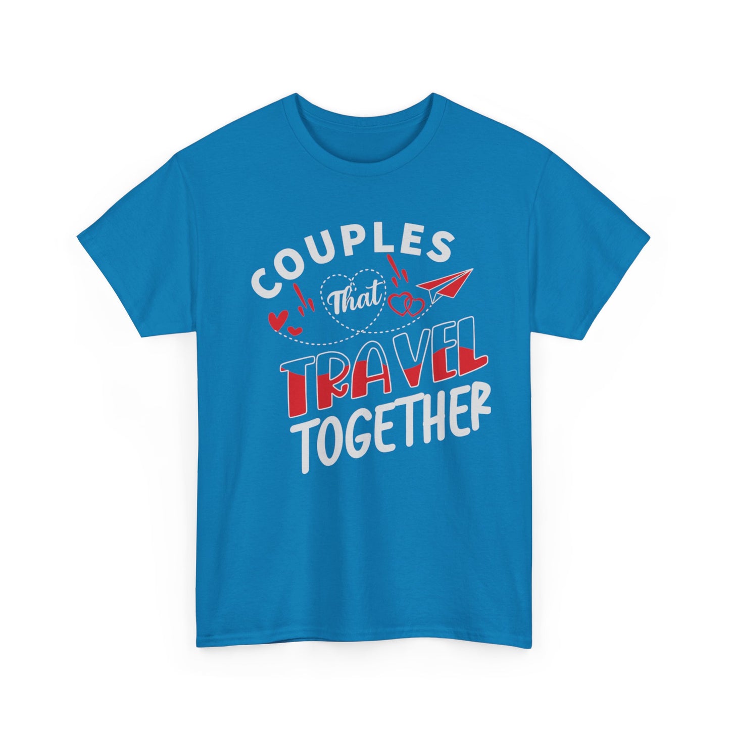 COUPLES THAT TRAVEL TOGETHER/STAY TOGETHER Couples Tshirt 1