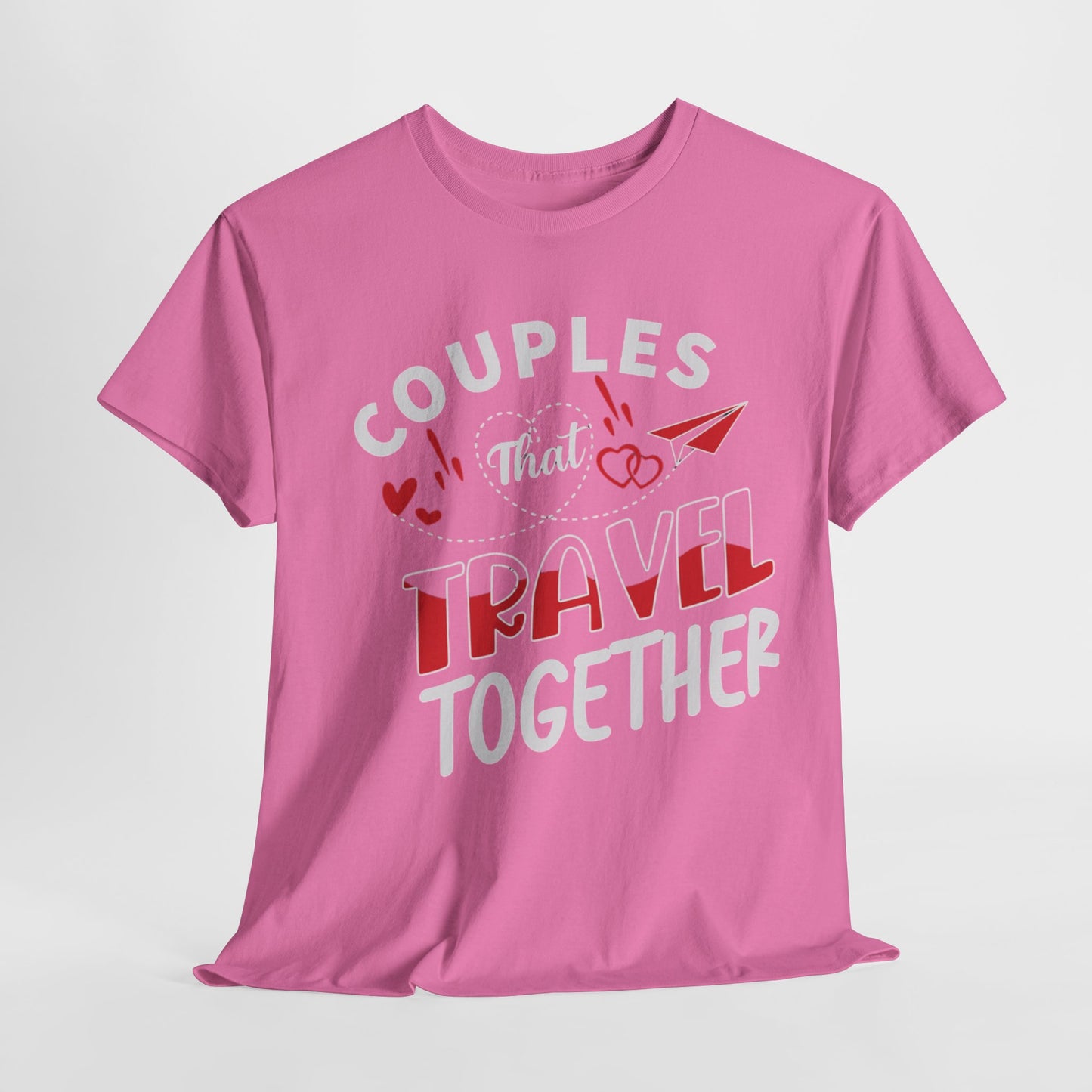 COUPLES THAT TRAVEL TOGETHER/STAY TOGETHER Couples Tshirt 1