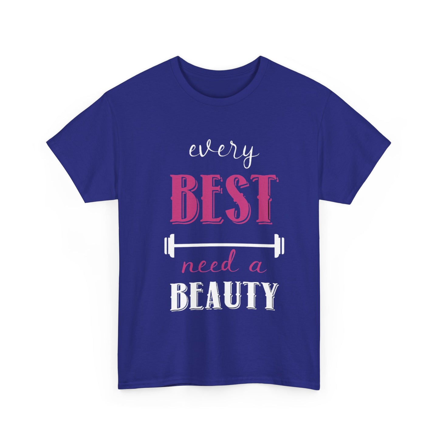 EVERY BEAUTY NEEDS A BEST/EVERY BEST NEEDS A BEAUTY Couples Tshirt 2 - Couples Fashion Wear