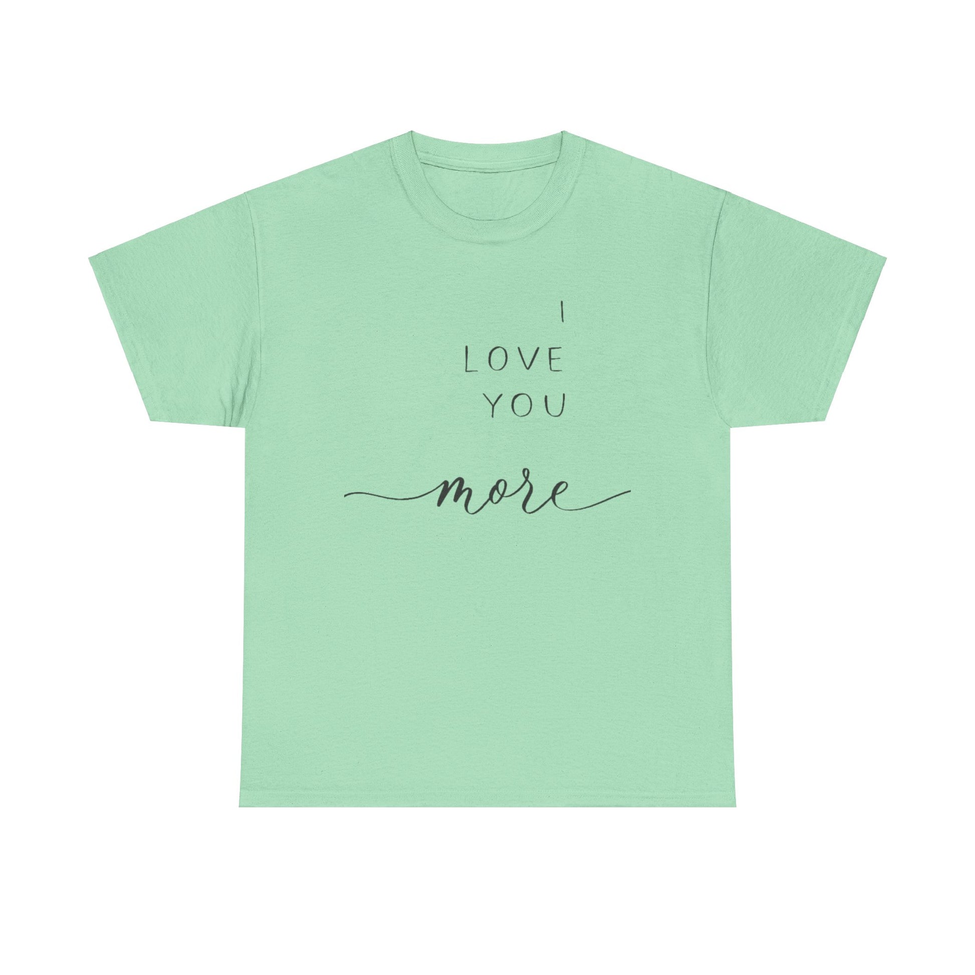 I LOVE YOU MORE/ I LIVE YOU MOST Couples Tshirt 1 - Couples Fashion Wear