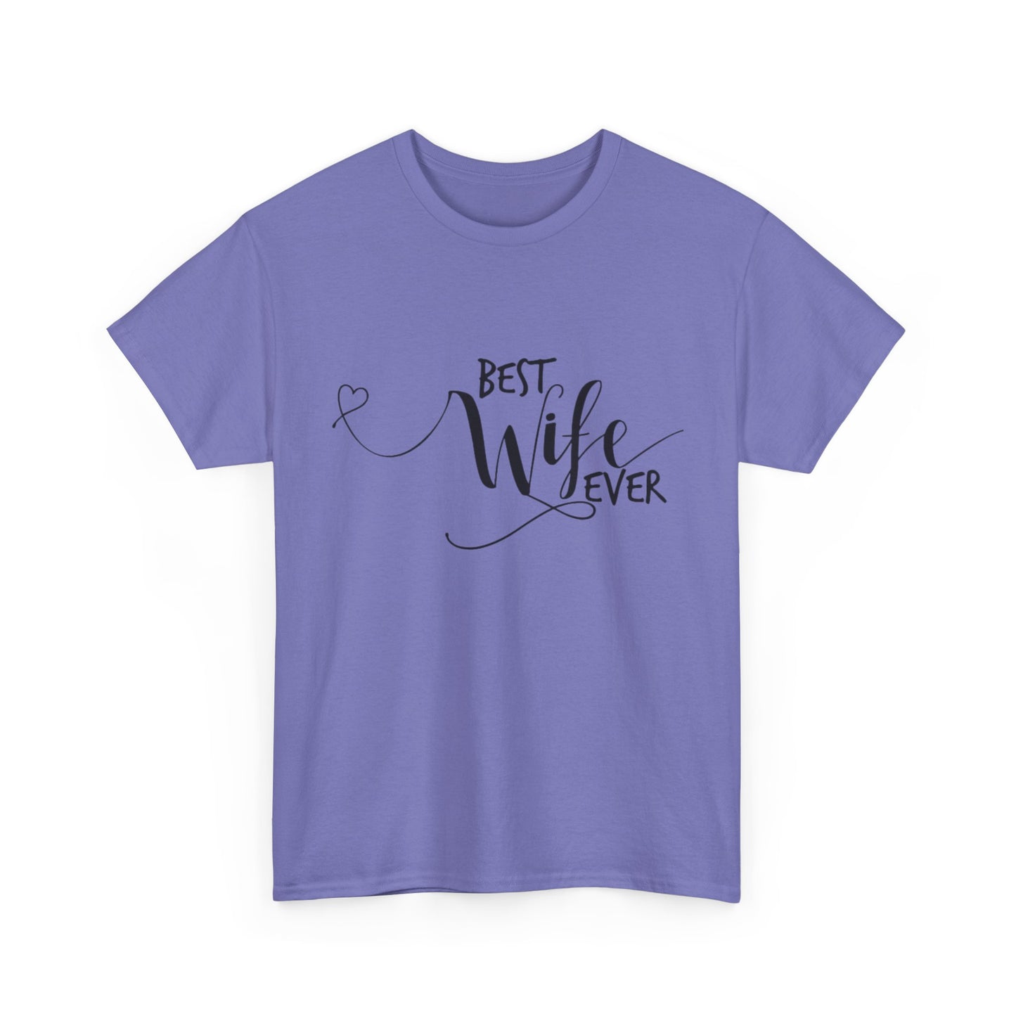 Best Wife Ever Couples Tshirt