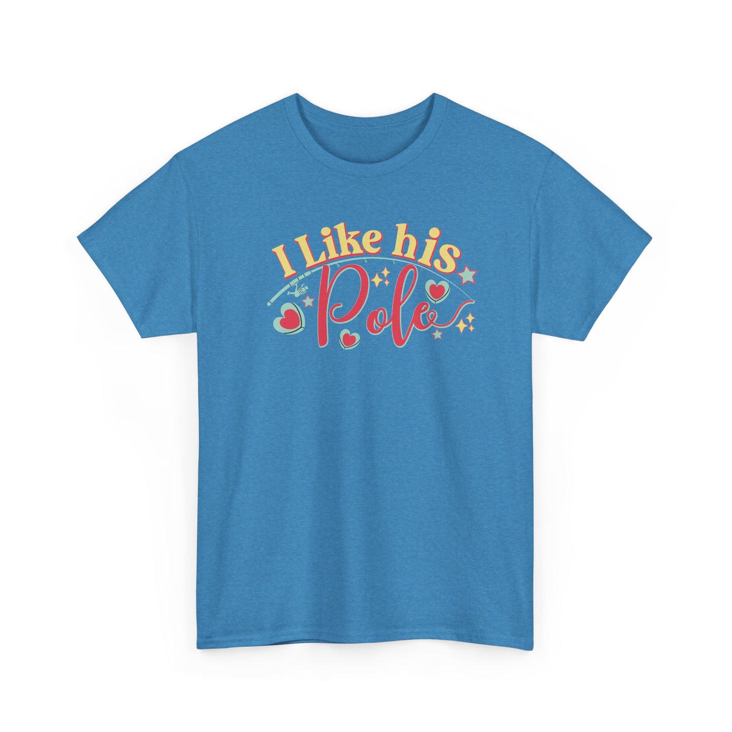 I LIKE HIS POLE/ I LIKE HER BOBBERS Couples Tshirt 1 - Couples Fashion Wear