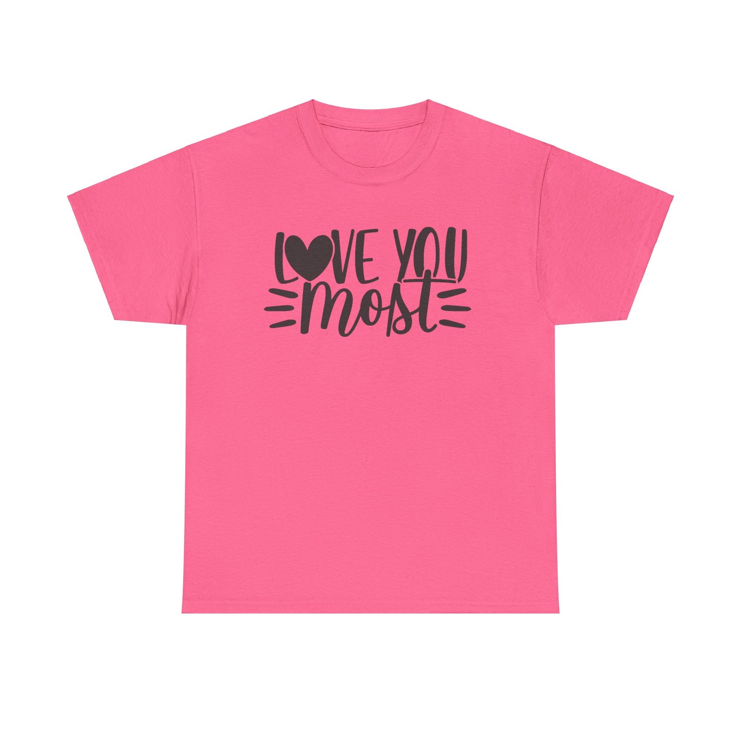 I LOVE YOU MOST Couples Tshirt