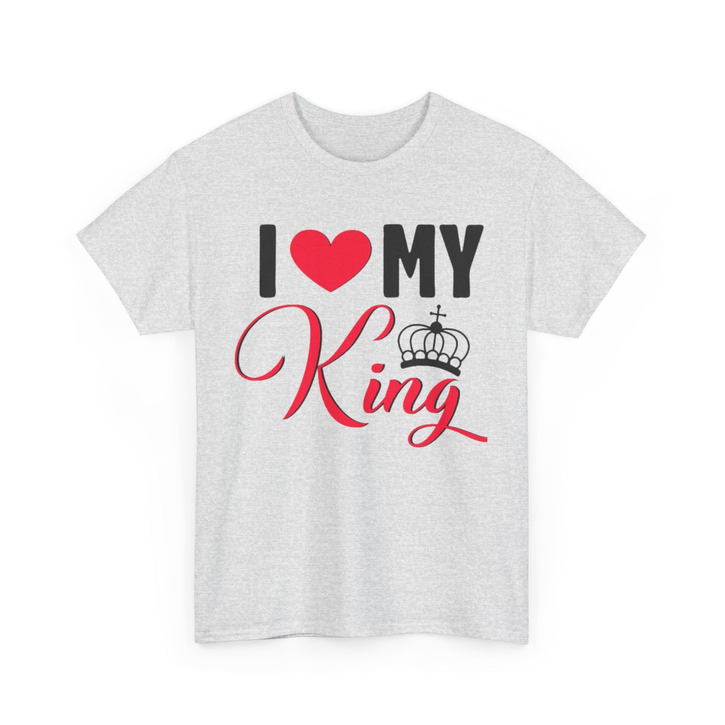 I LOVE MY KING/ I LOVE MY QUEEN Couples Tshirt 1