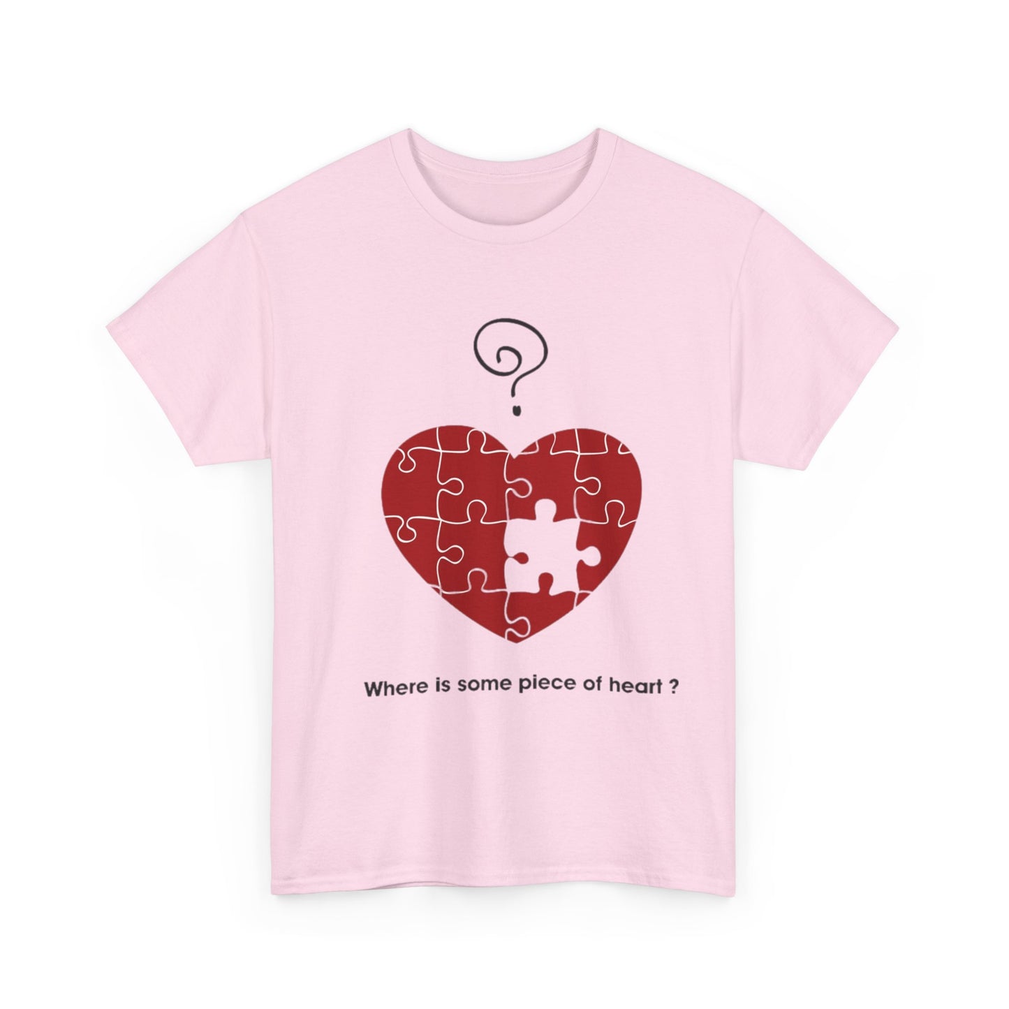 WHERE IS SOME PIECE OF HEART? FROM YOUR LOVER Couples Tshirt 1