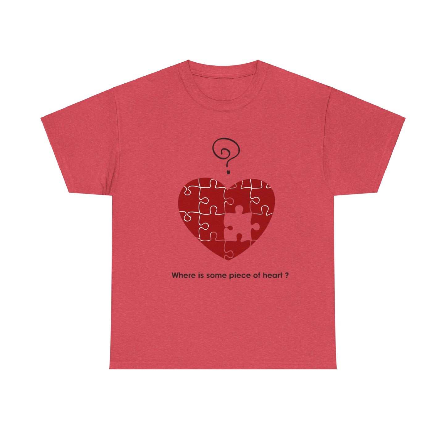 WHERE IS SOME PIECE OF HEART? FROM YOUR LOVER Couples Tshirt 1