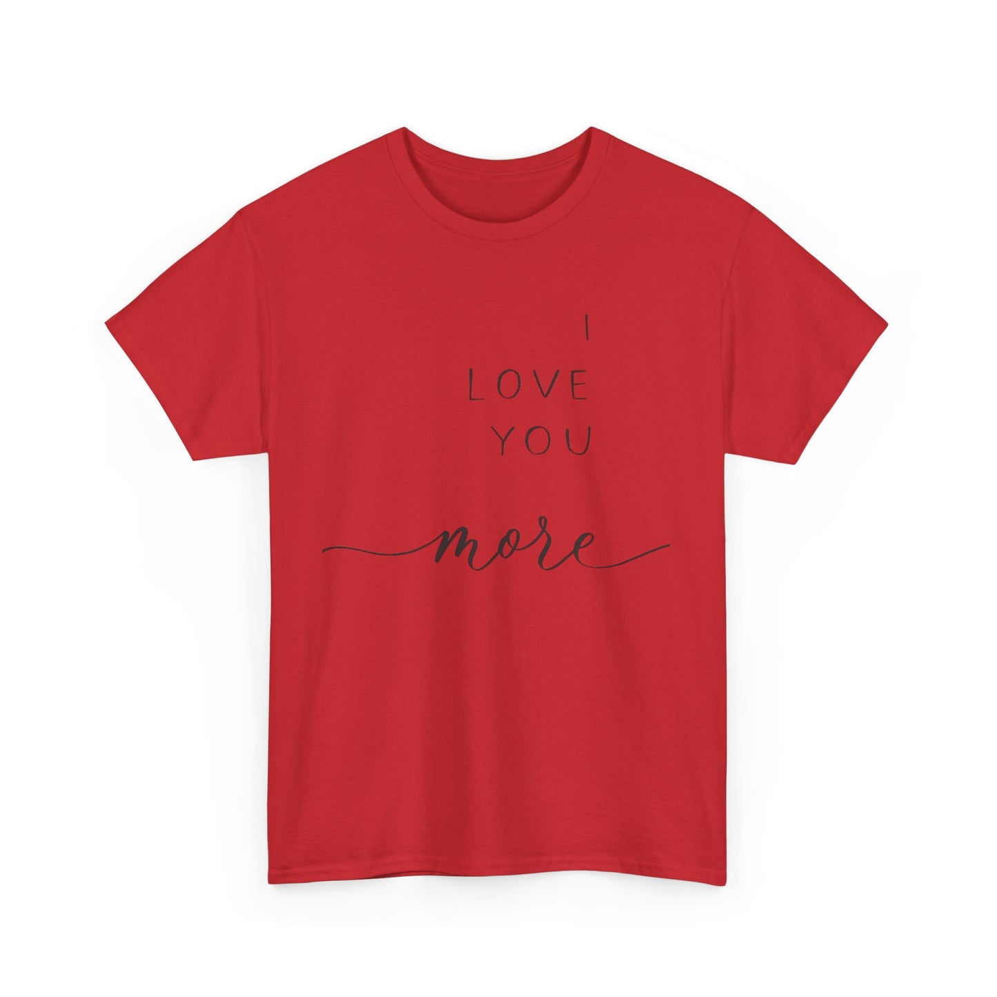 I LOVE YOU MORE/ I LIVE YOU MOST Couples Tshirt 1 - Couples Fashion Wear