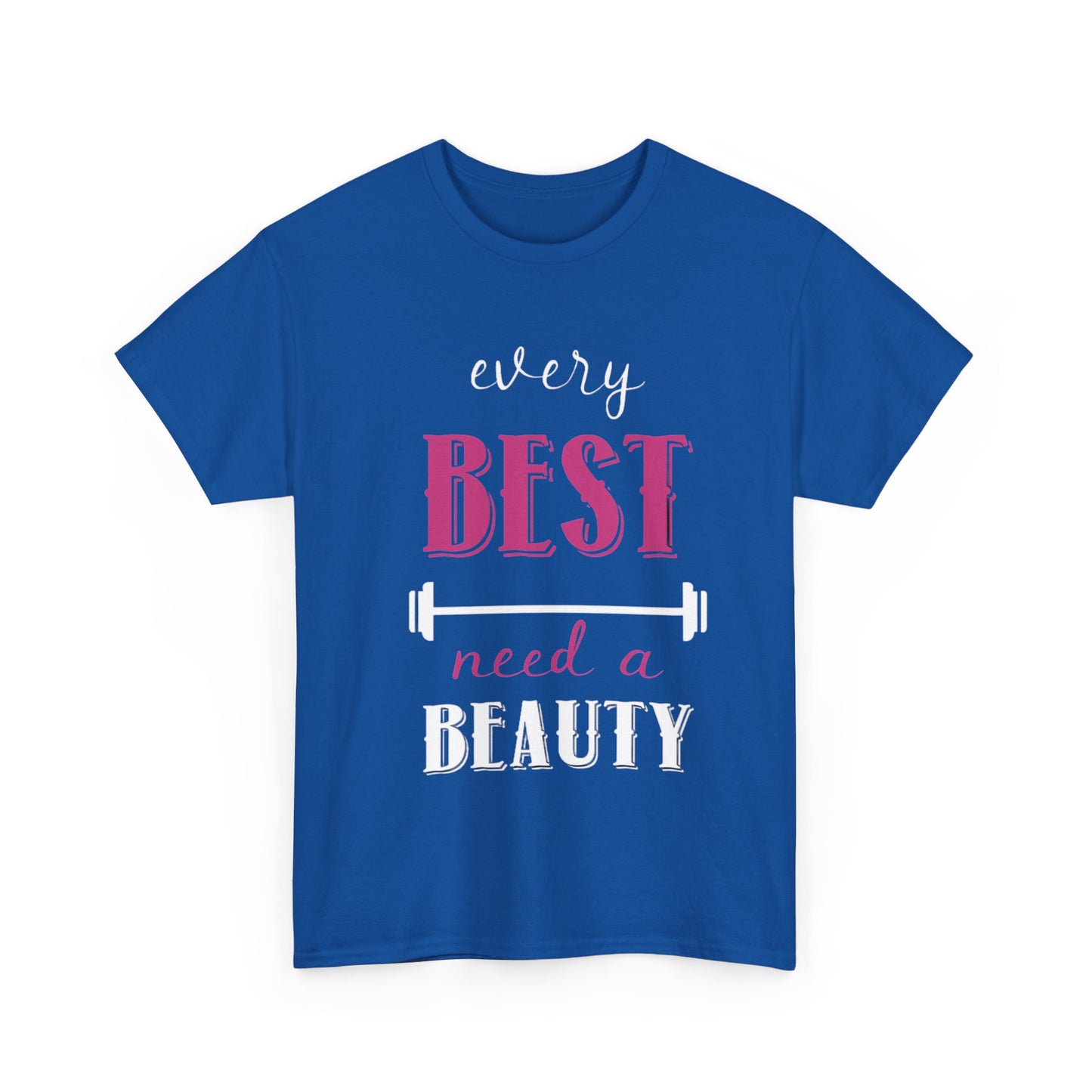 EVERY BEAUTY NEEDS A BEST/EVERY BEST NEEDS A BEAUTY Couples Tshirt 2 - Couples Fashion Wear