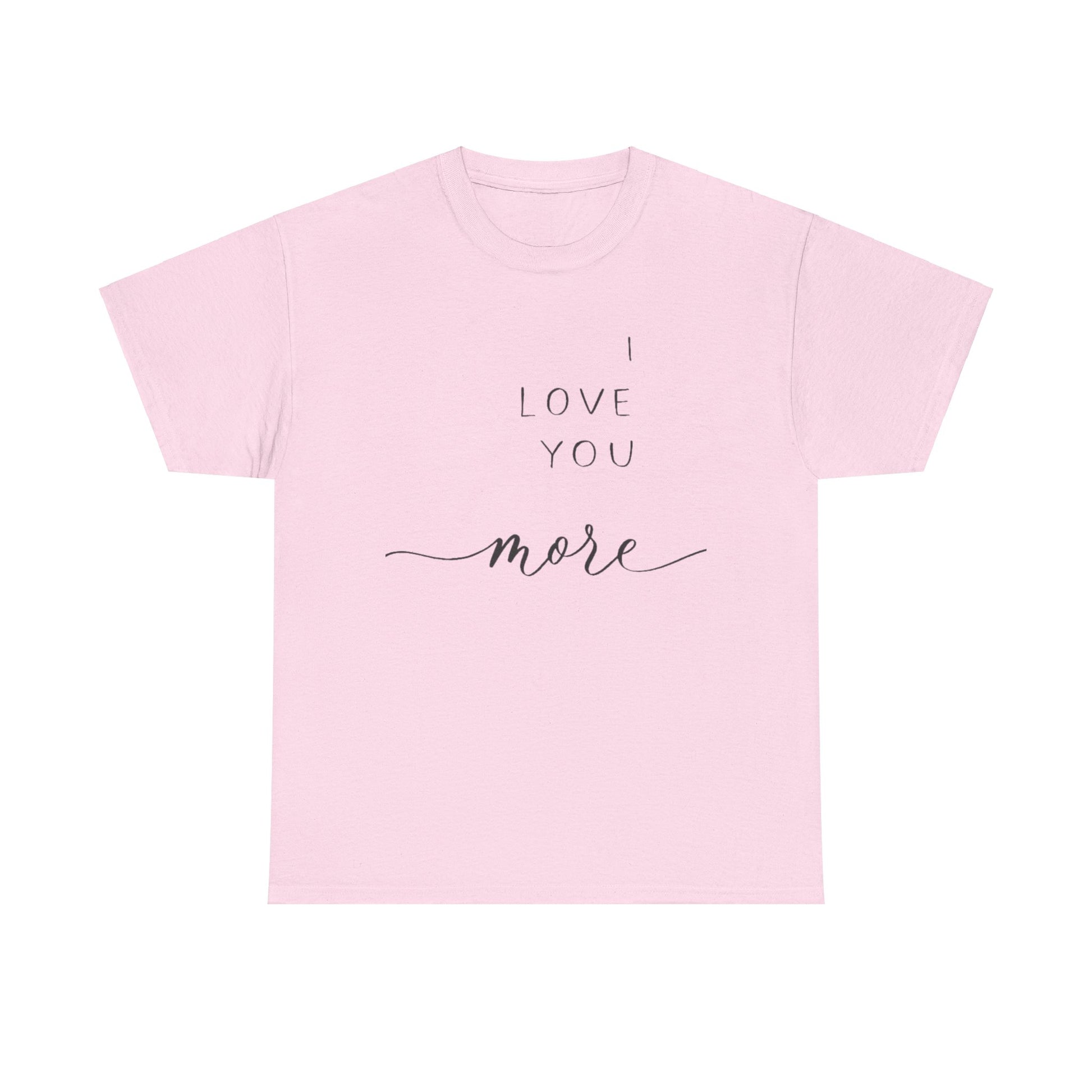 I LOVE YOU MORE/ I LIVE YOU MOST Couples Tshirt 1 - Couples Fashion Wear