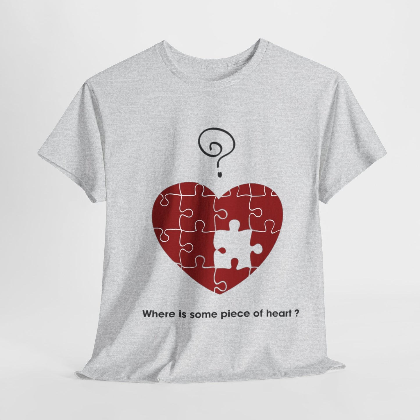 WHERE IS SOME PIECE OF HEART? FROM YOUR LOVER Couples Tshirt 1