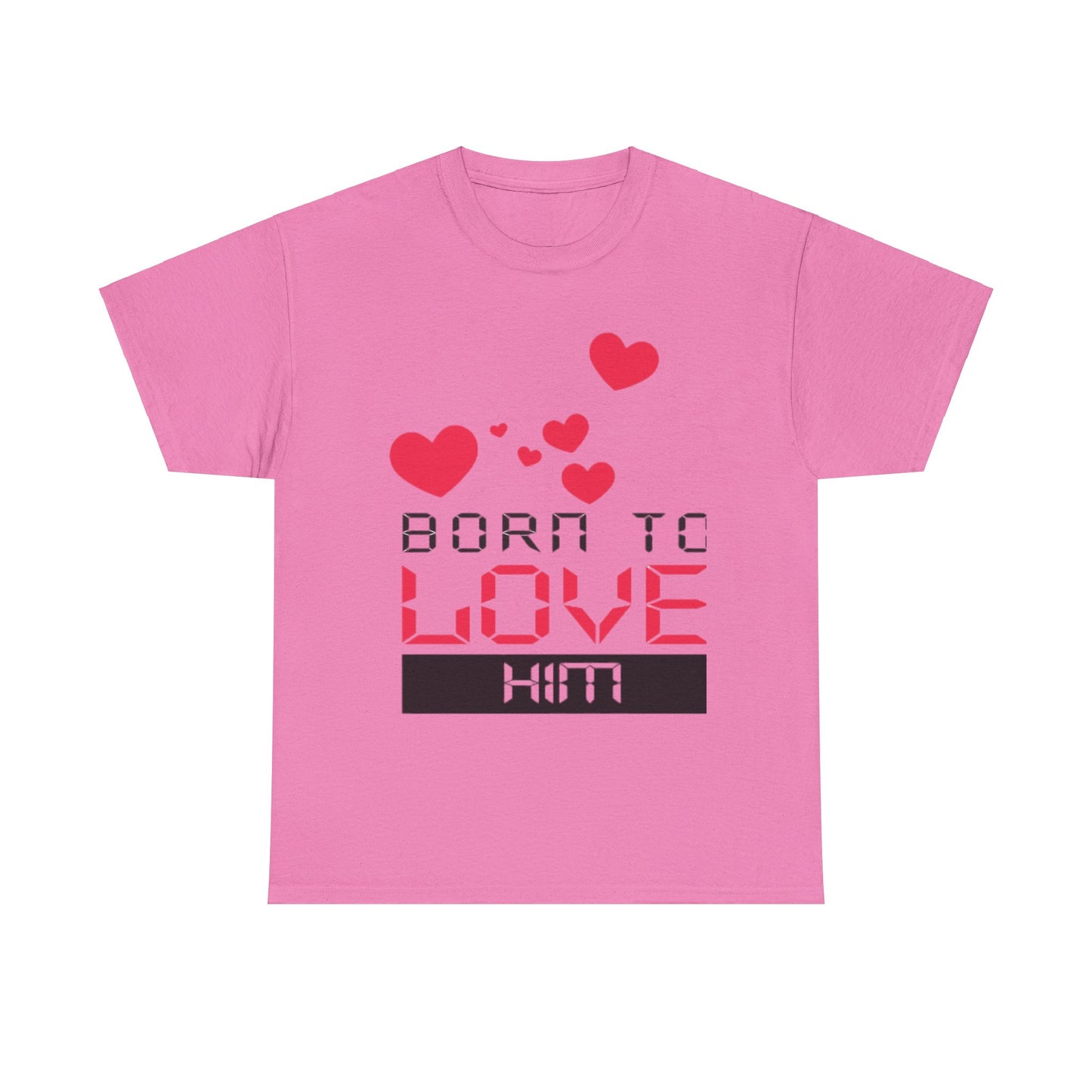 BORN TO LOVE HIM Couples Tshirt 1