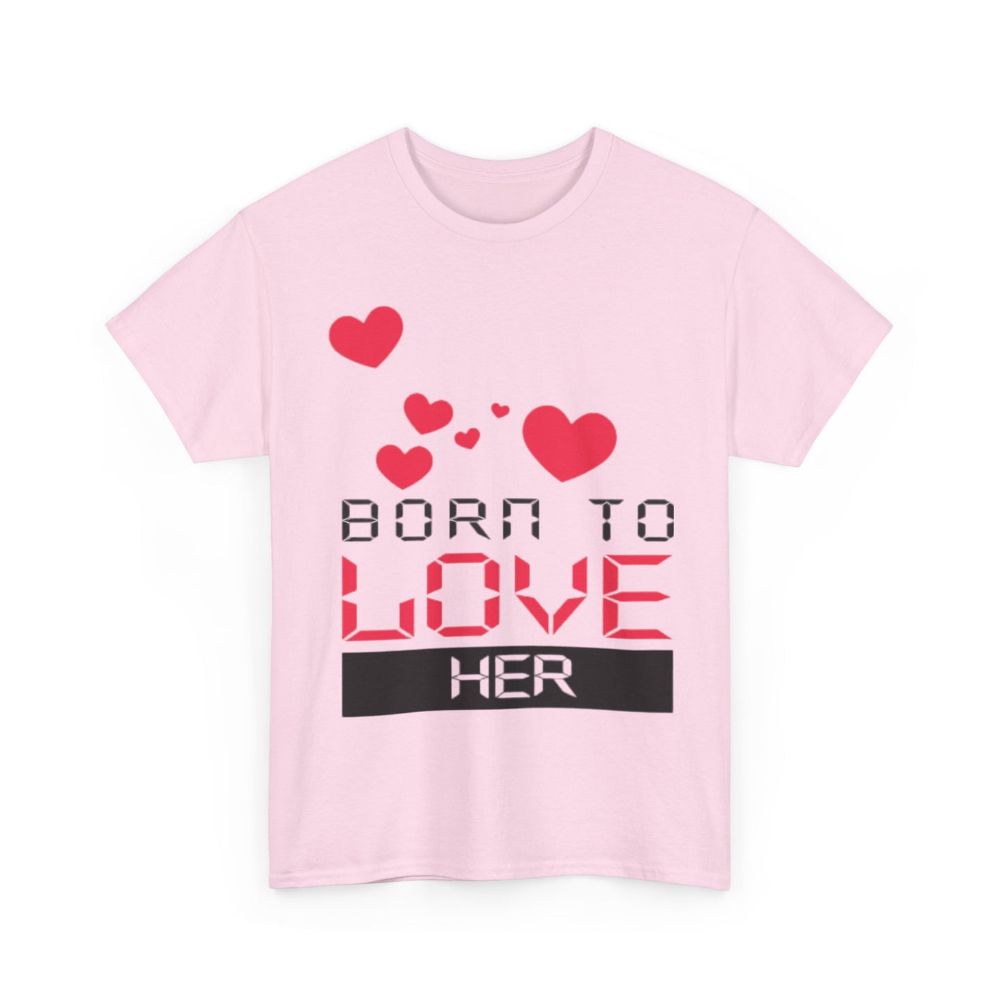 BORN TO LOVE HER Couples Tshirt 2