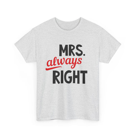 MR RIGHT w/ MUSTACHE/ MRS ALWAYS RIGHT w/ LIPS Couples Tshirt 2 - Couples Fashion Wear