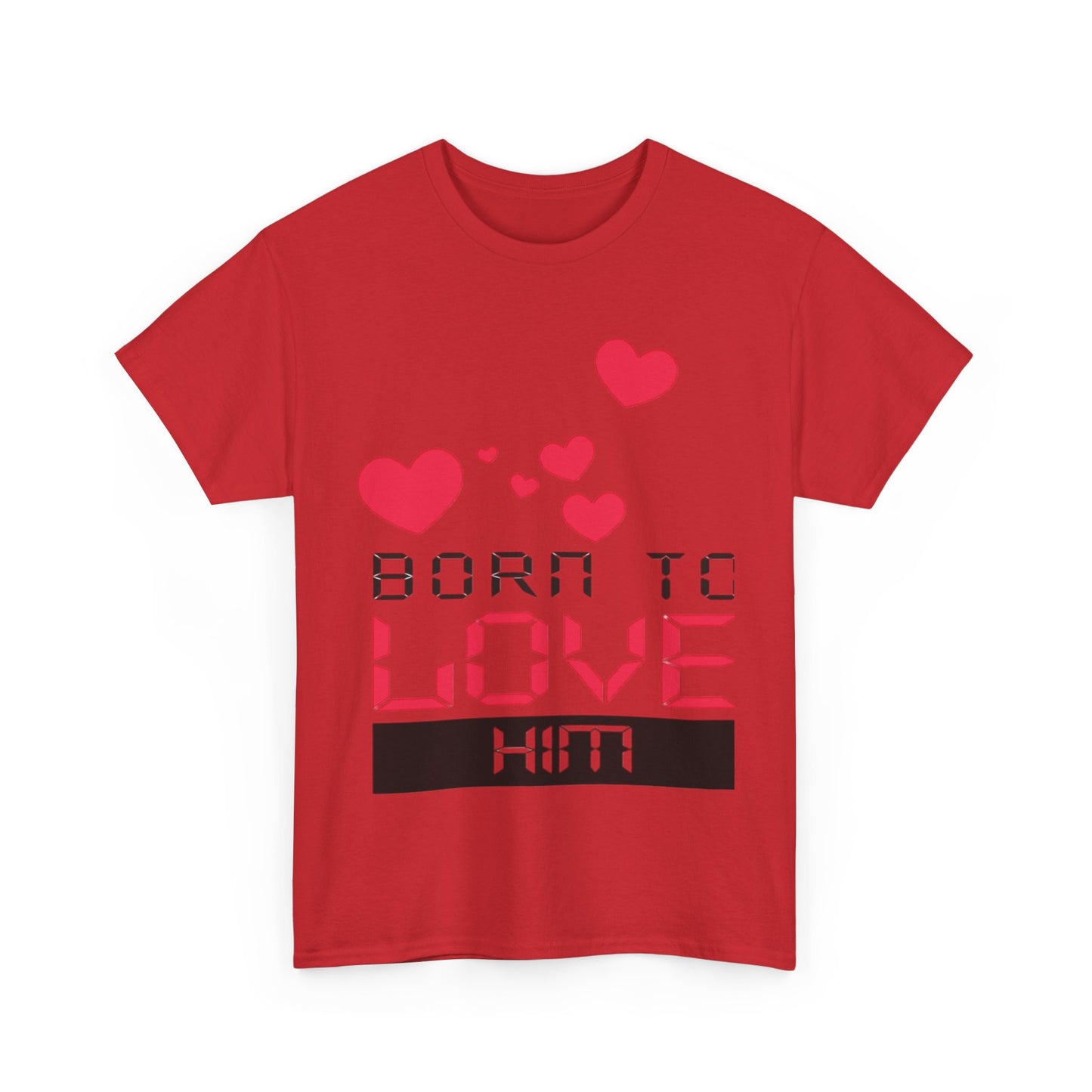 BORN TO LOVE HIM Couples Tshirt 1