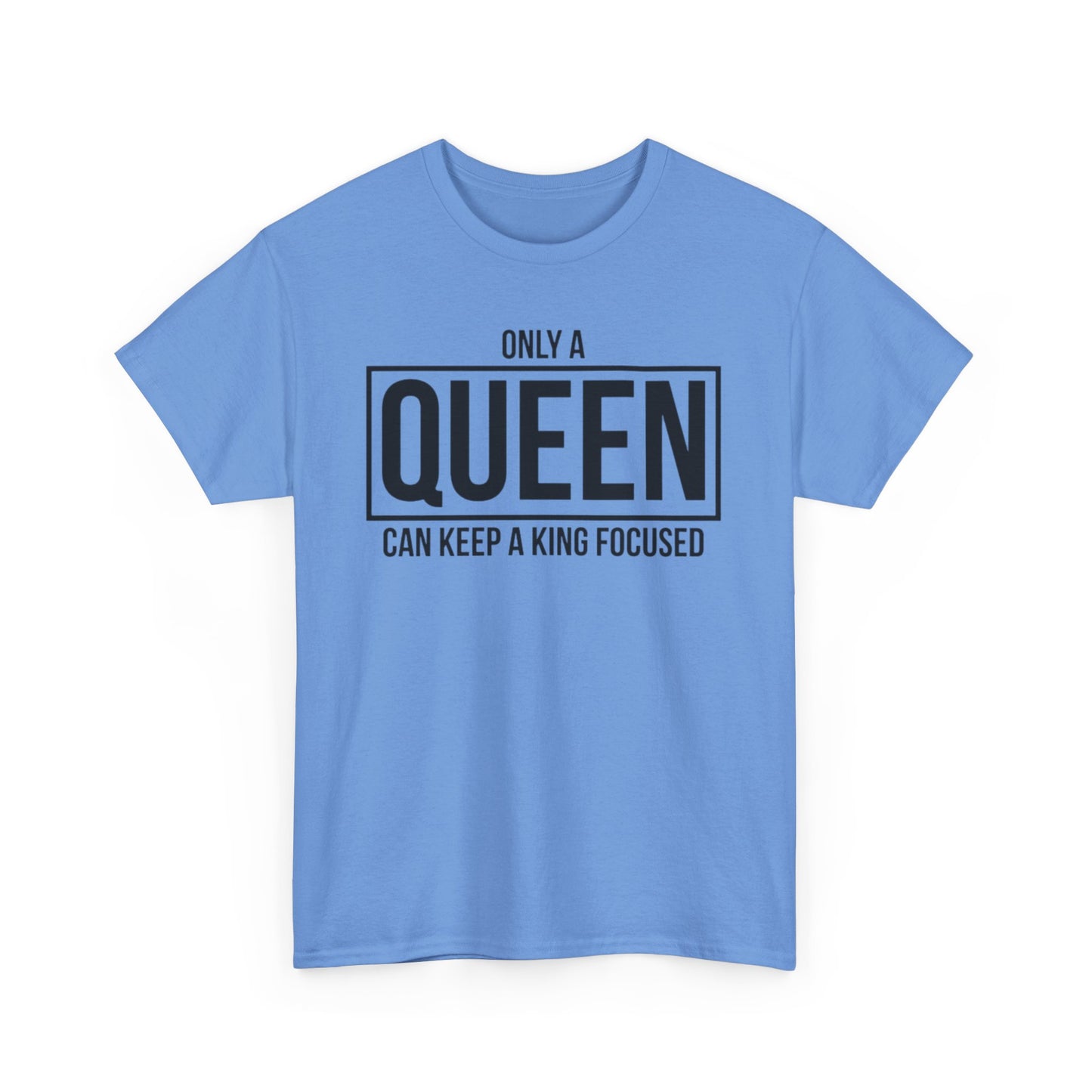 ONLY A KING CAN ATTRACT A QUEEN/ONLY A QUEEN CAN KEEP A KING FOCUSED Couples Tshirt 2