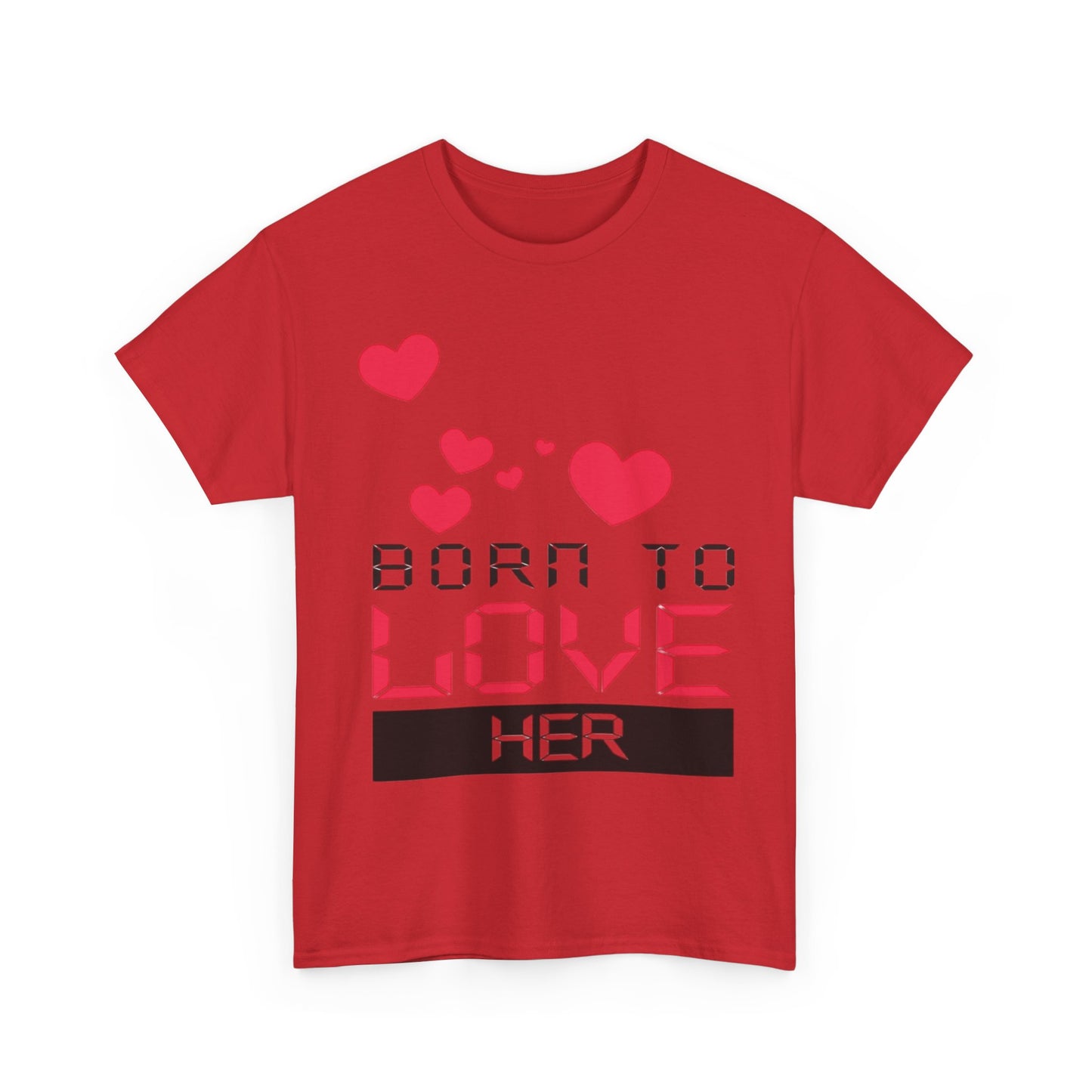 BORN TO LOVE HER Couples Tshirt 2