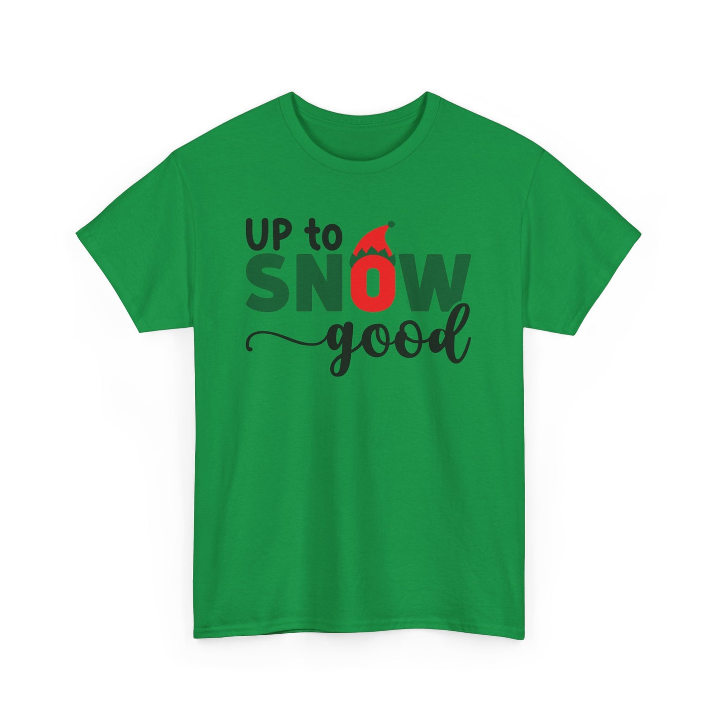 UP TO SNOW GOOD Couples Matching Tshirt 1 - Couples Fashion Wear