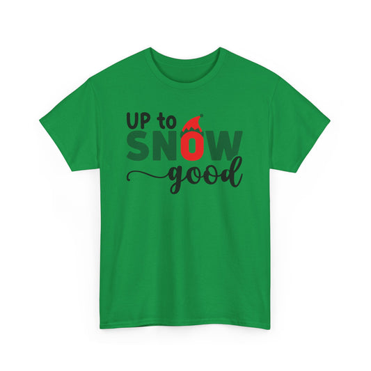 UP TO SNOW GOOD Couples Matching Tshirt 2 - Couples Fashion Wear