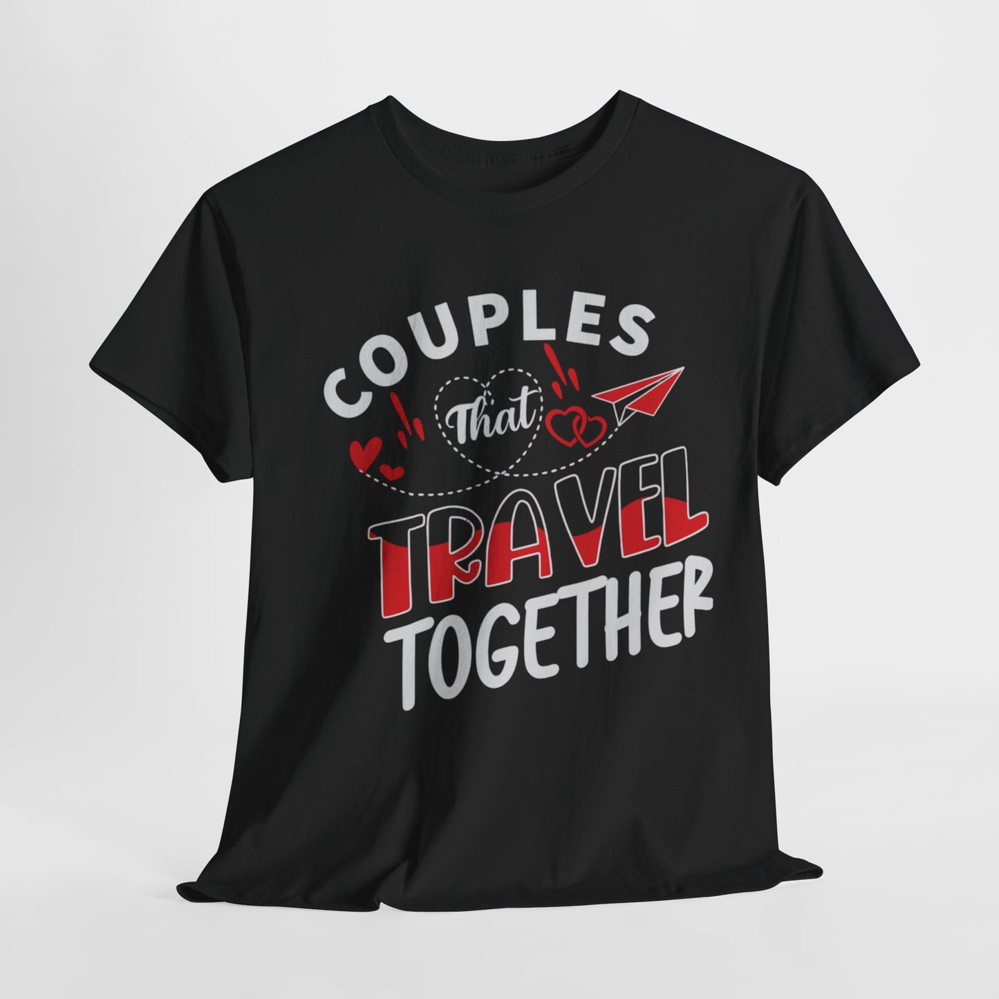 COUPLES THAT TRAVEL TOGETHER/STAY TOGETHER Couples Tshirt 1