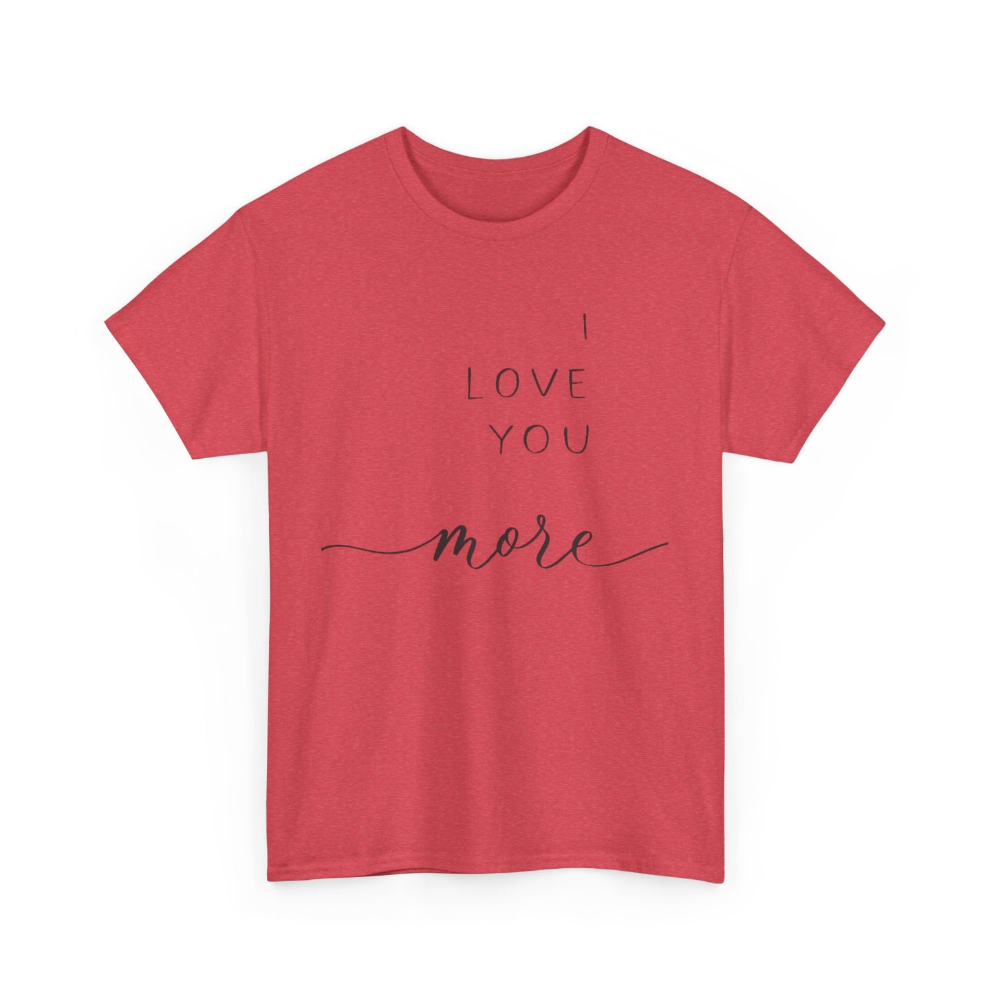 I LOVE YOU MORE/ I LIVE YOU MOST Couples Tshirt 1 - Couples Fashion Wear