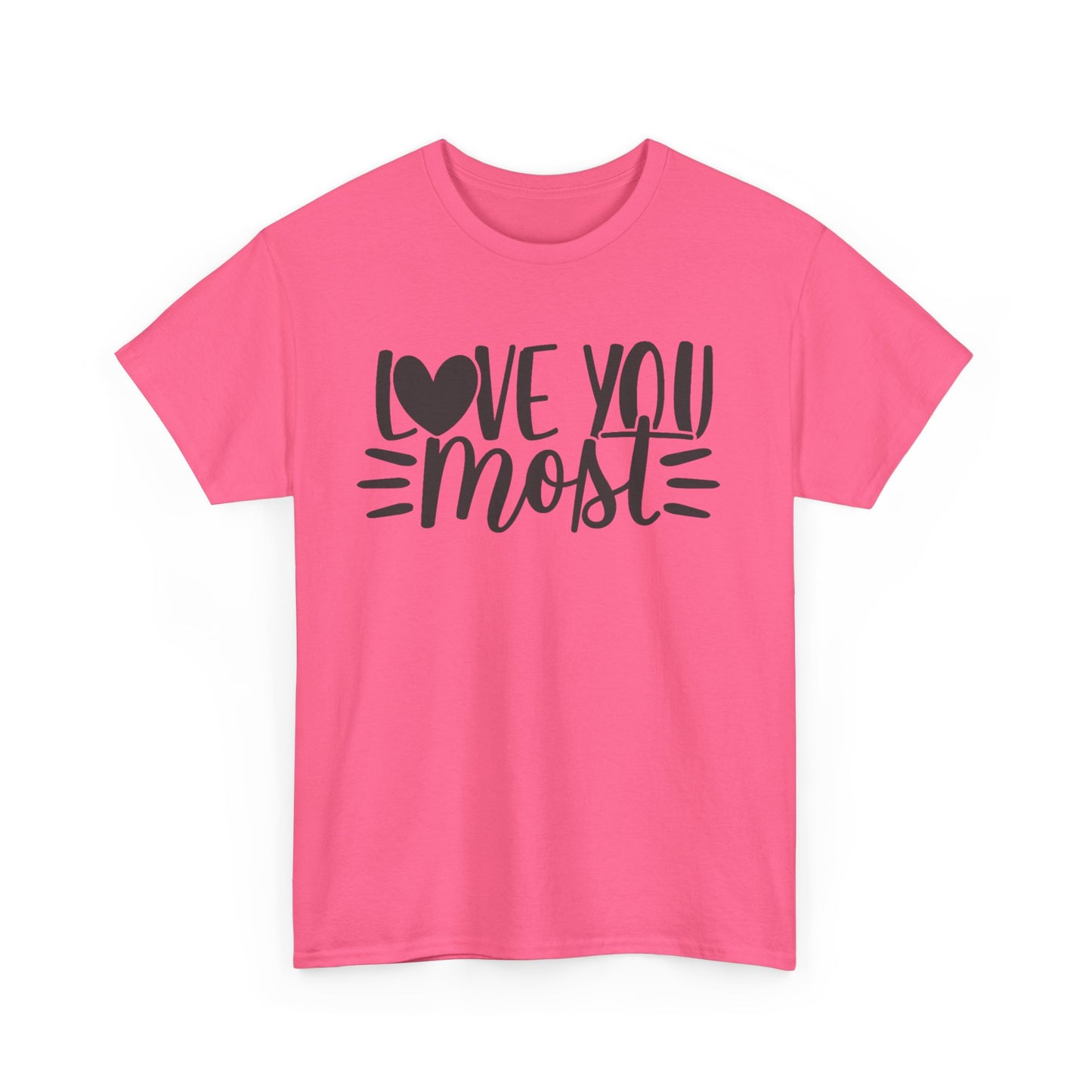 I LOVE YOU MOST Couples Tshirt