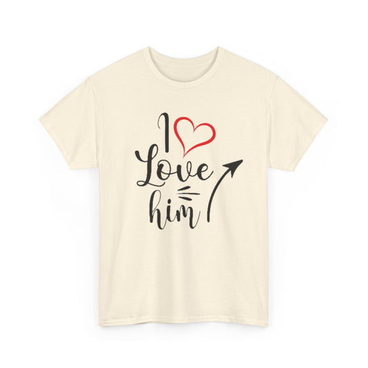 I LOVE HIM/I LOVE HER Couples Tshirt 1 IN BLACK