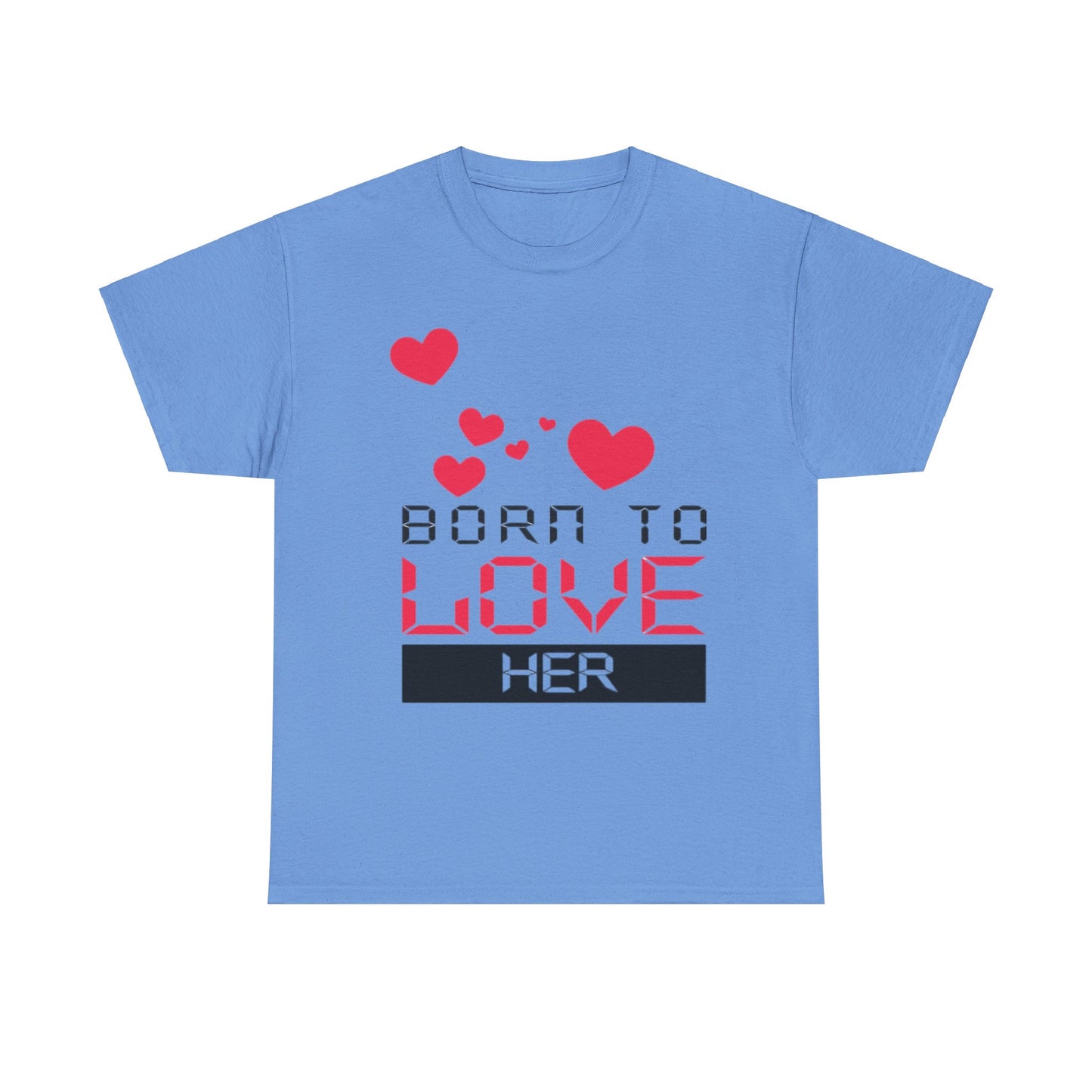 BORN TO LOVE HER Couples Tshirt 2