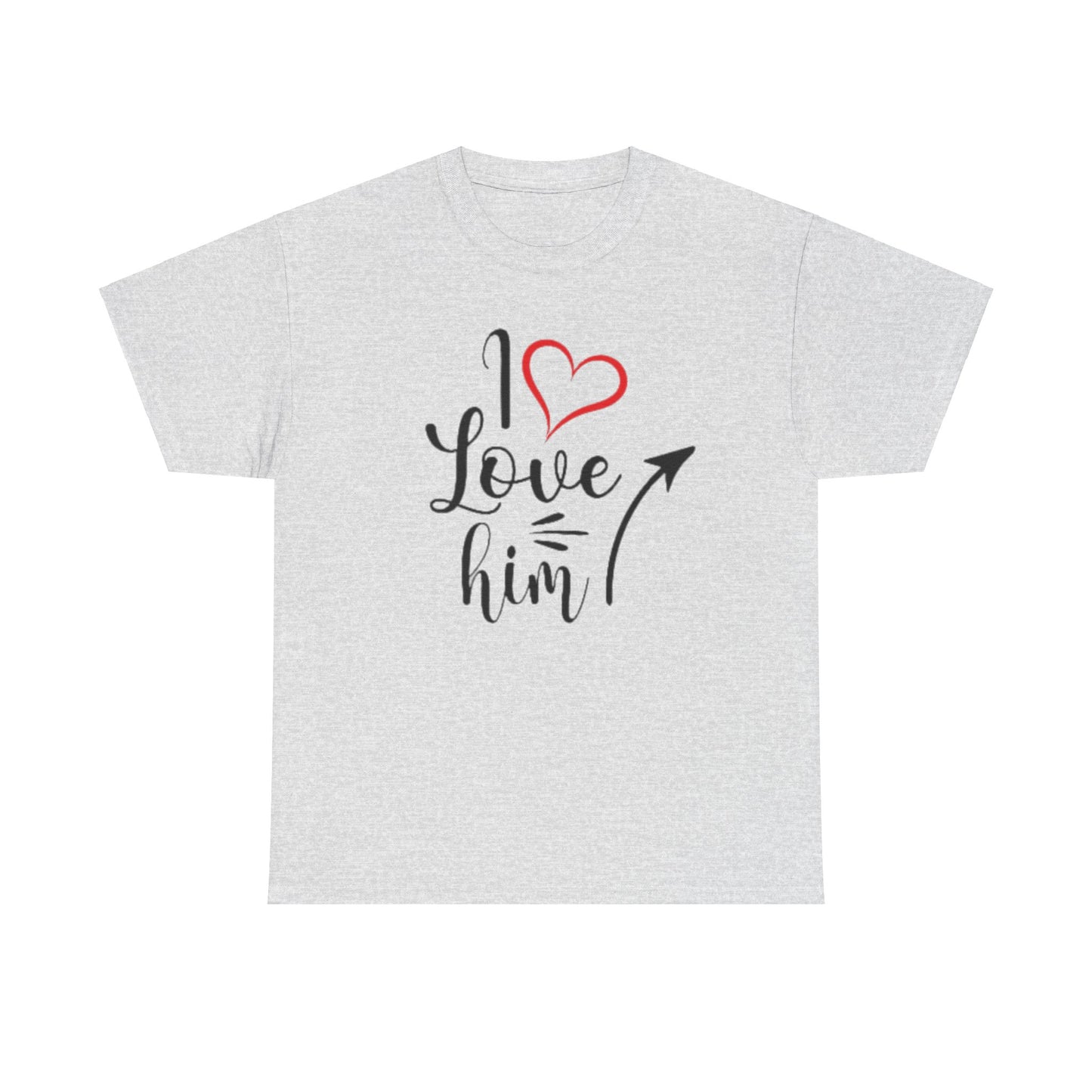 I LOVE HIM/I LOVE HER Couples Tshirt 1 IN BLACK