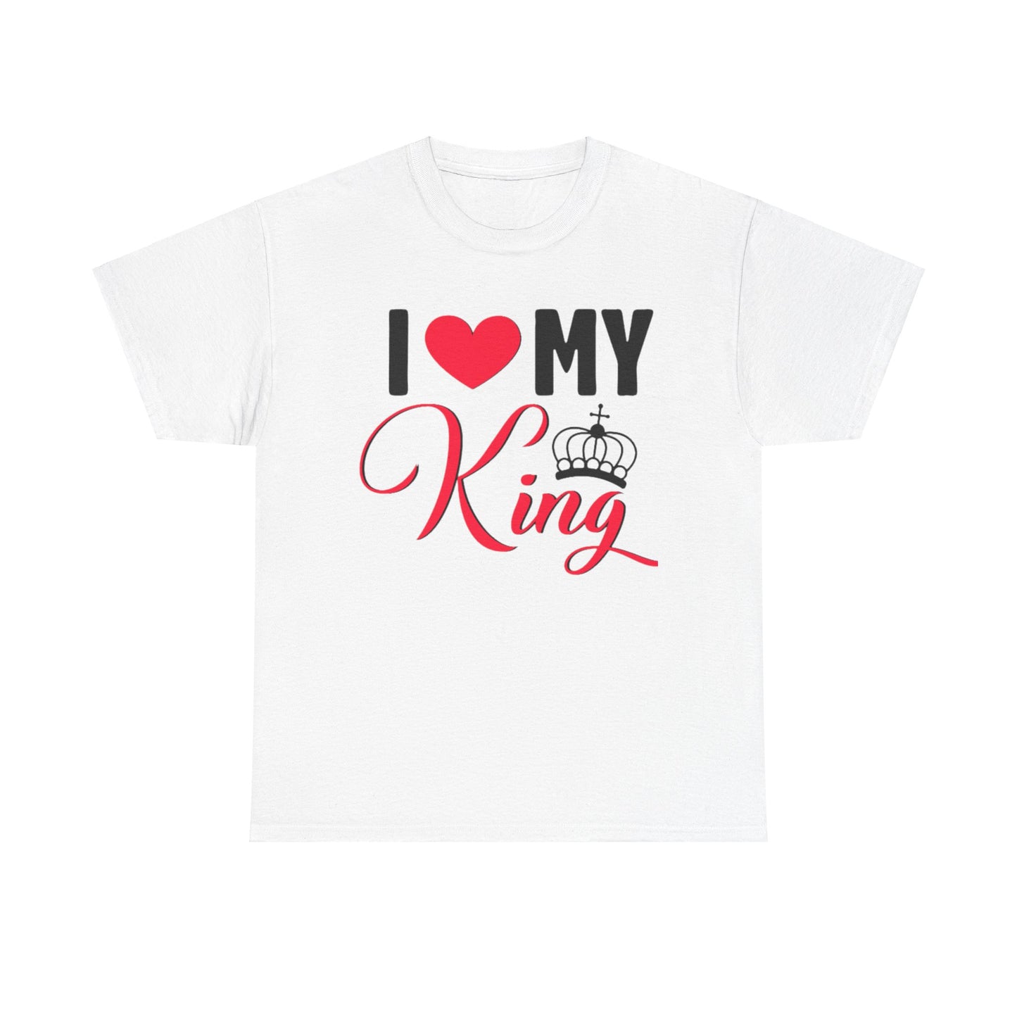 I LOVE MY KING/ I LOVE MY QUEEN Couples Tshirt 1