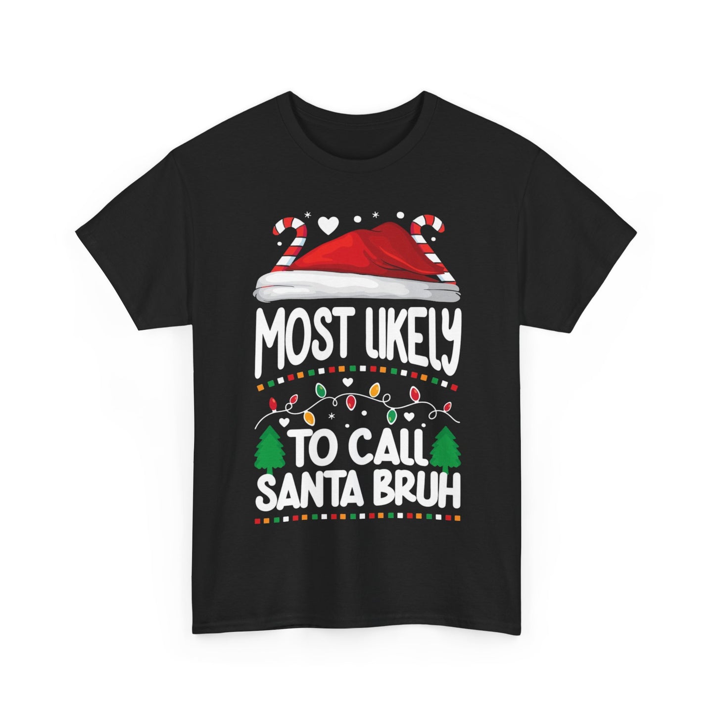 MOST LIKELY TO CALL SANTA BRO/MOST LIKELY TO FART ON SANTAS LAP Couples Tshirt 1 - Couples Fashion Wear