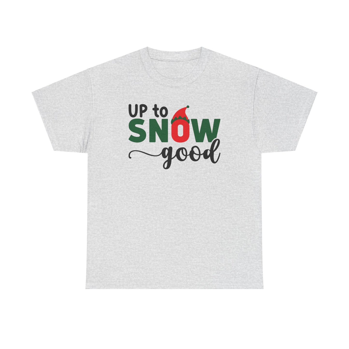 UP TO SNOW GOOD Couples Matching Tshirt 1 - Couples Fashion Wear