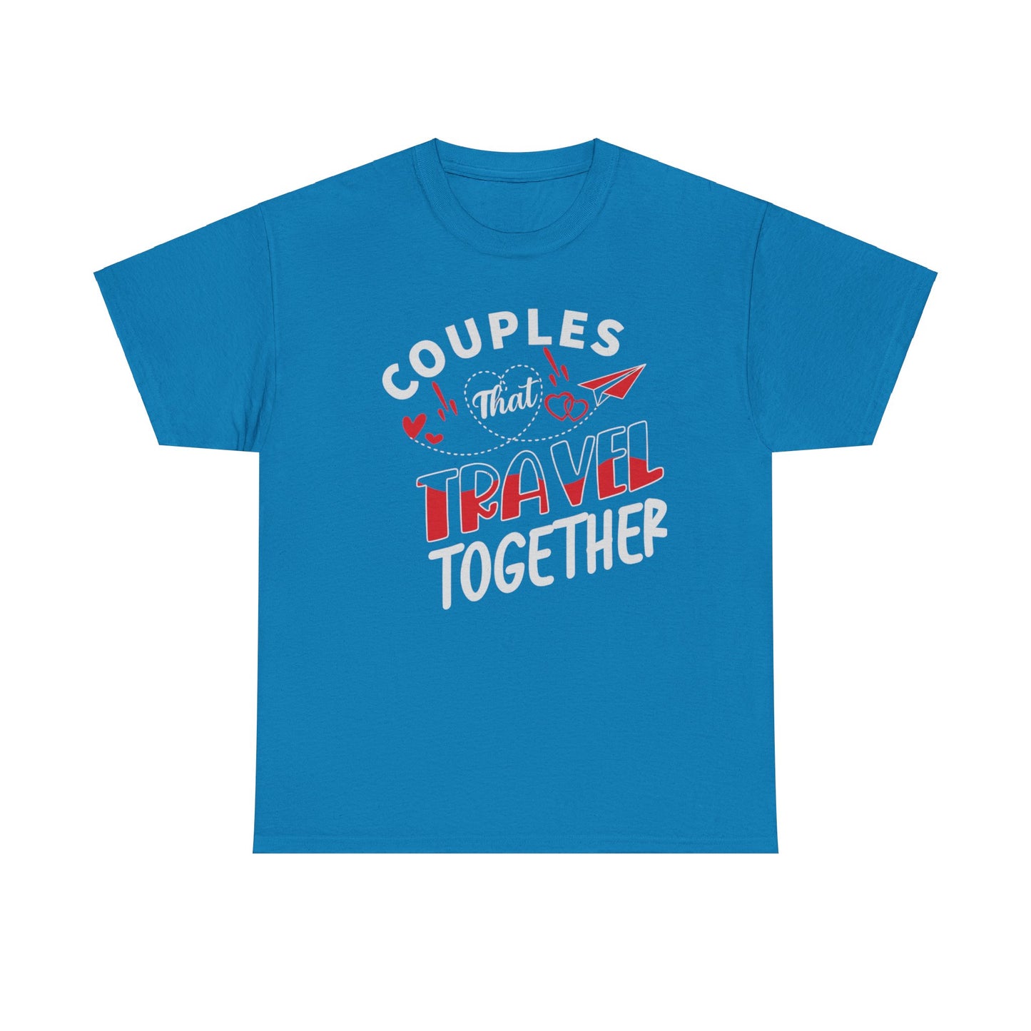 COUPLES THAT TRAVEL TOGETHER/STAY TOGETHER Couples Tshirt 1